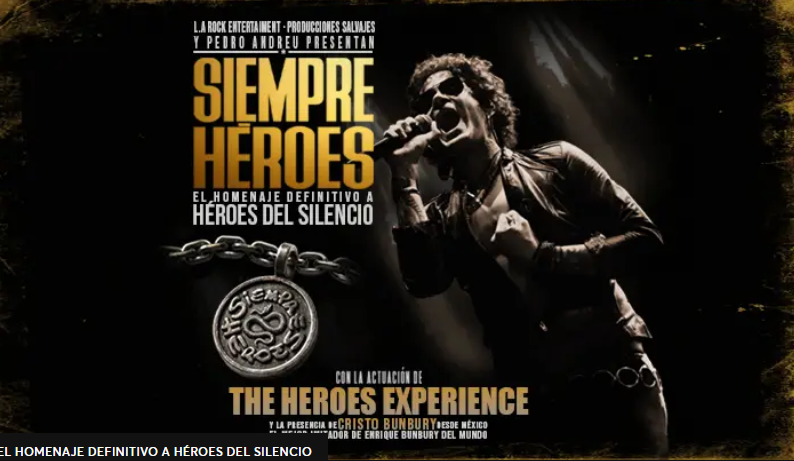 Cartel de SIEMPRE HÉROES, el homenaje definitivo a Héroes del Silencio, con The Héroes Experience y participación de Pedro Andreu en vídeo